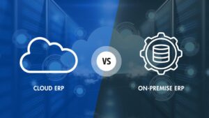 Cloud ERP vs On-Premise ERP – Explore now.