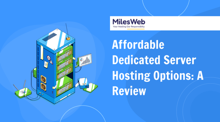 Affordable Dedicated Server Hosting Options: A Review